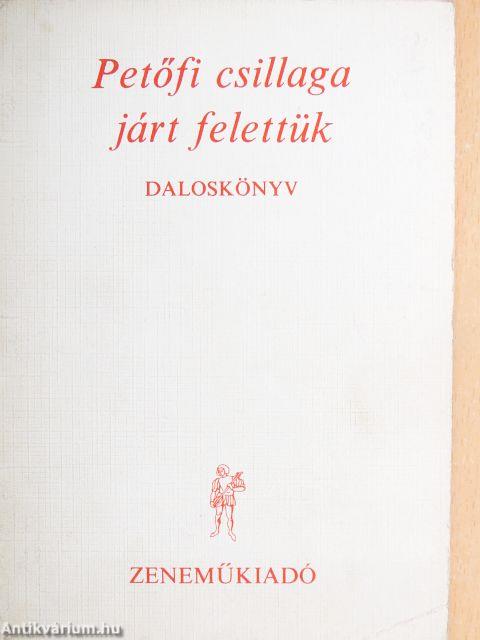 Petőfi csillaga járt felettük