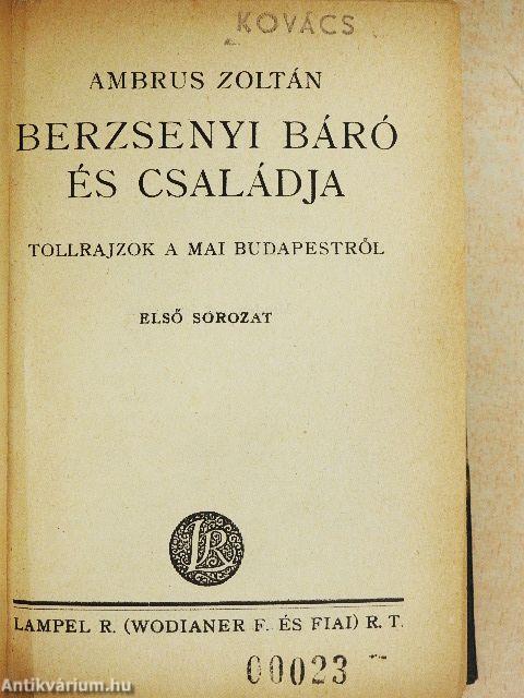 Berzsenyi báró és családja I./Deák Ferenc husvéti czikke és a kiegyezést védő beszéde/Hindenburg/Szemelvények Bonfiniból/Német balladák és románczok/Ovidius verseiből