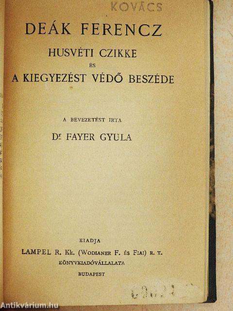 Berzsenyi báró és családja I./Deák Ferenc husvéti czikke és a kiegyezést védő beszéde/Hindenburg/Szemelvények Bonfiniból/Német balladák és románczok/Ovidius verseiből