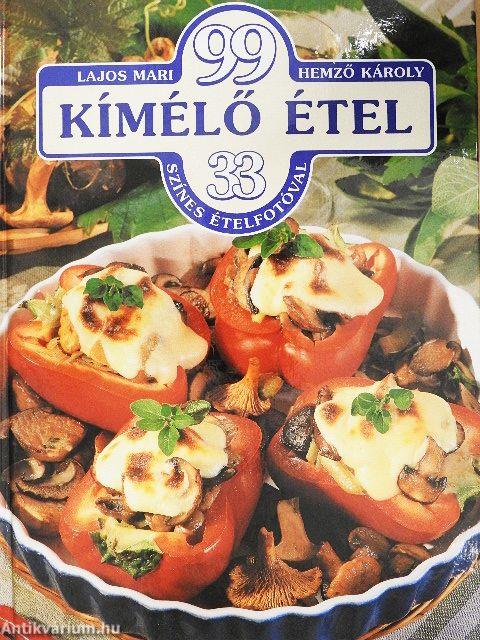 99 kímélő étel 33 színes ételfotóval