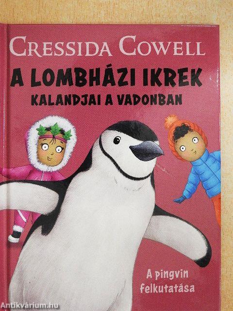 A lombházi ikrek kalandjai a vadonban - A pingvin felkutatása