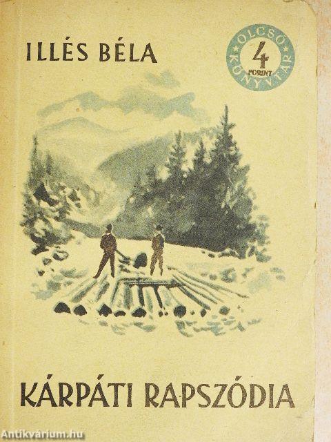 Kárpáti rapszódia I-II.