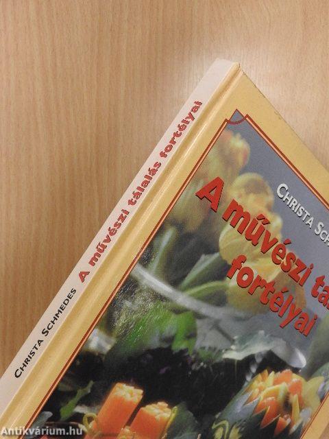 A művészi tálalás fortélyai