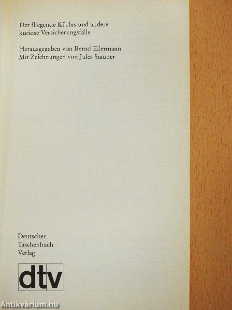 Der fliegende Kürbis und andere kuriose Versicherungsfälle