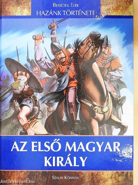 Az első magyar király