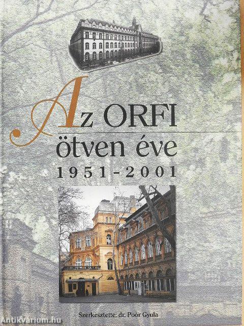 Az ORFI ötven éve