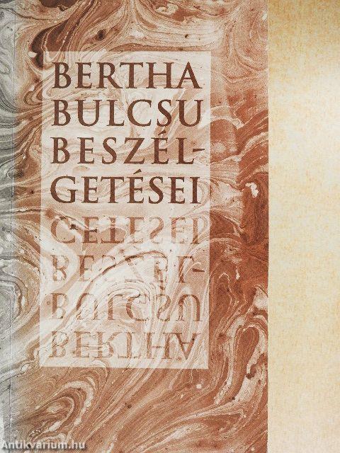 Bertha Bulcsu beszélgetései