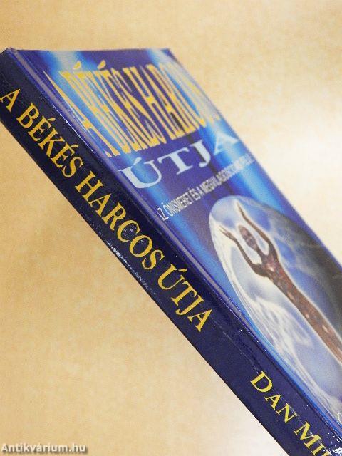A békés harcos útja