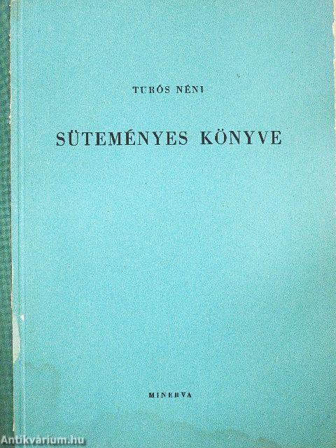 Turós néni süteményes könyve