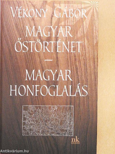 Magyar őstörténet/Magyar honfoglalás