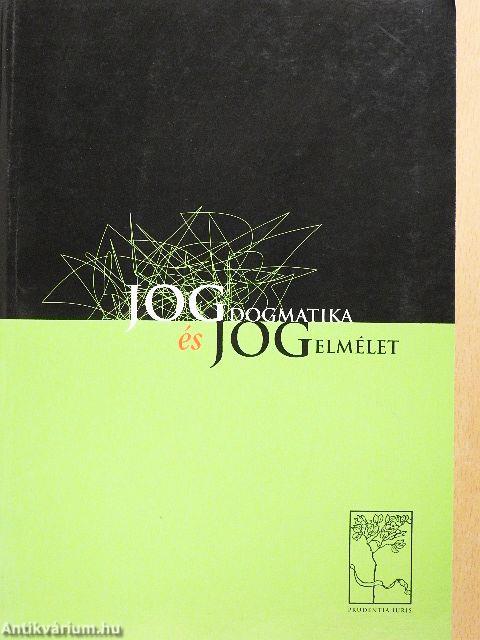 Jogdogmatika és jogelmélet