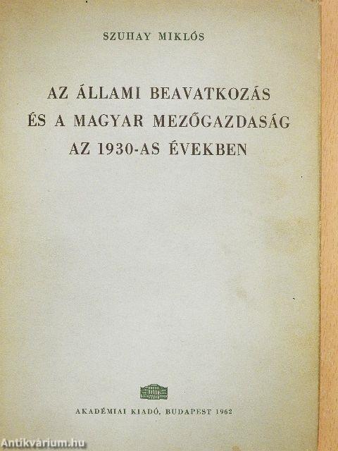 Az állami beavatkozás és a magyar mezőgazdaság az 1930-as években