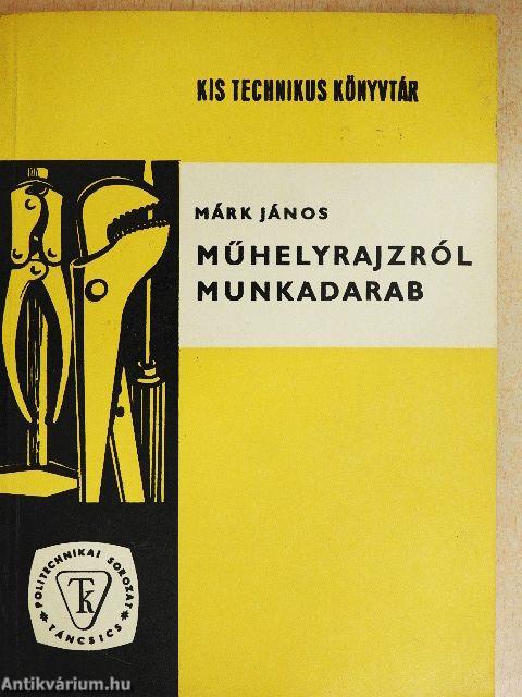 Műhelyrajzról munkadarab