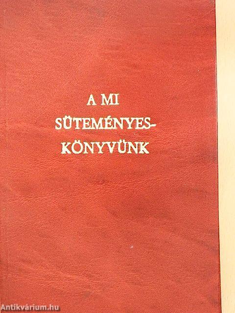 A mi süteményeskönyvünk