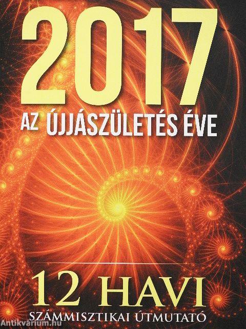 2017 - Az újjászületés éve - CD-vel