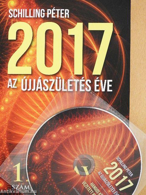 2017 - Az újjászületés éve - CD-vel