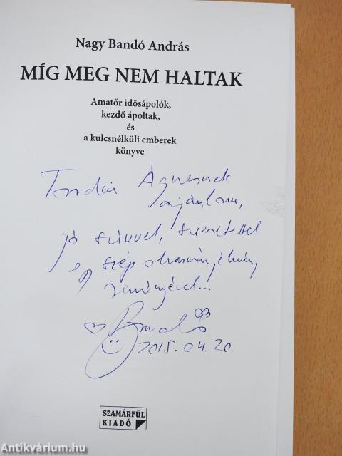 Míg meg nem haltak (dedikált példány)