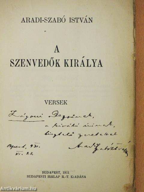 A szenvedők királya (dedikált példány)