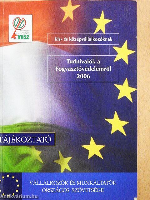 Tudnivalók a fogyasztóvédelemről  2006 