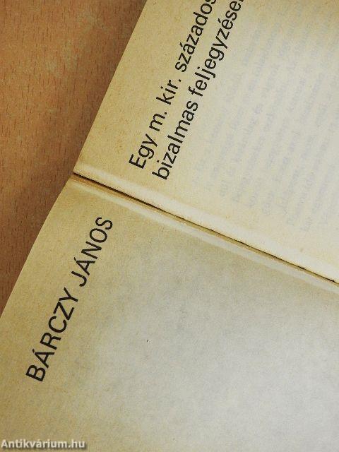 Egy m. kir. százados bizalmas feljegyzései