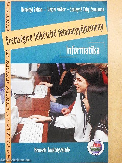 Érettségire felkészítő feladatgyűjtemény - Informatika - CD-vel