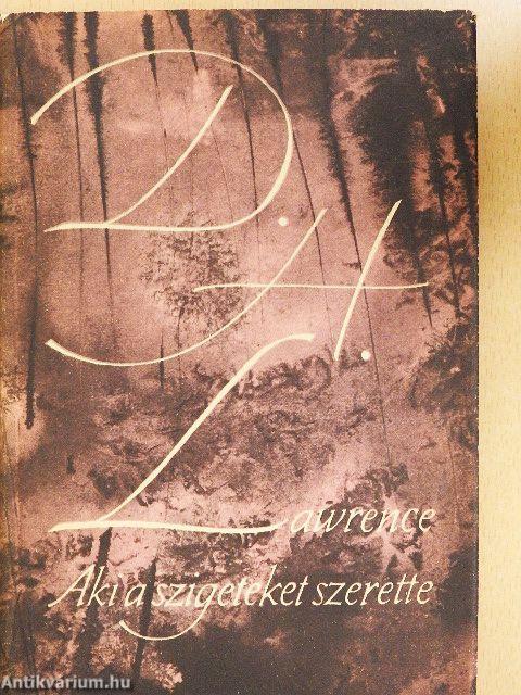 Aki a szigeteket szerette