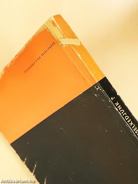 Hogyan viselkedjünk?