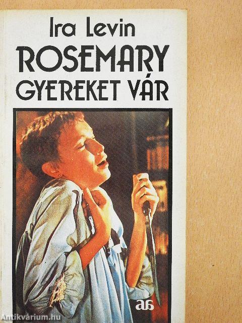 Rosemary gyereket vár