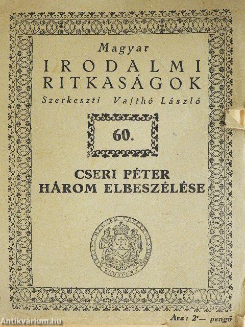Cseri Péter három elbeszélése