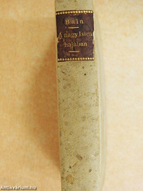 A Nagy Isten Hajában