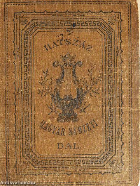 Hatszáz magyar nemzeti dal