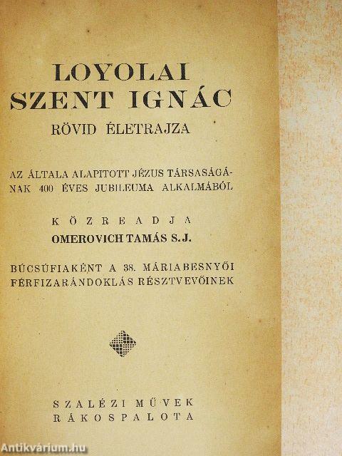 Loyolai Szent Ignác rövid életrajza