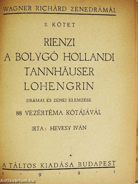 Wagner Richárd zenedrámái 1-6.