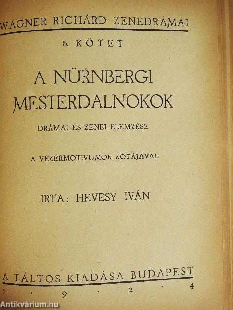 Wagner Richárd zenedrámái 1-6.