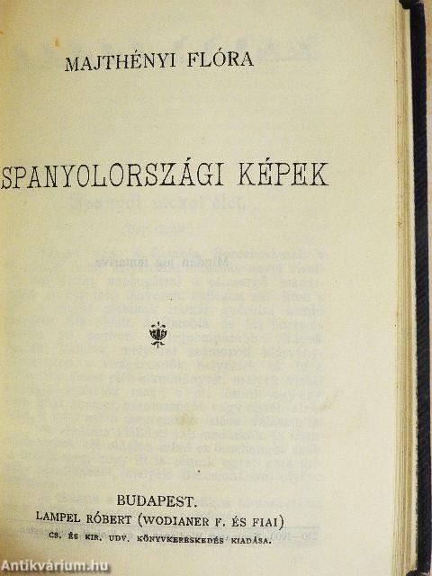 Tonia/Franciza elbeszélők tára III./Agamenon/A helység kalapácsa/János vitéz/Indiai történetek/Spanyolországi képek/Verseghy Ferencz válogatott lirai költeményei/Coriolanus/Mindszenthi Gábor naplója/A játékos naplója