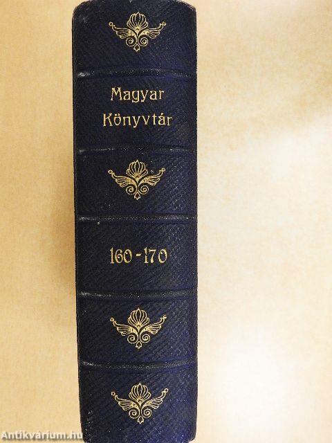 Tonia/Franciza elbeszélők tára III./Agamenon/A helység kalapácsa/János vitéz/Indiai történetek/Spanyolországi képek/Verseghy Ferencz válogatott lirai költeményei/Coriolanus/Mindszenthi Gábor naplója/A játékos naplója