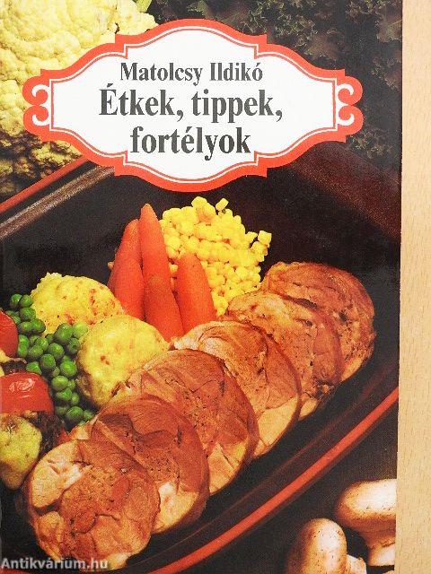 Étkek, tippek, fortélyok