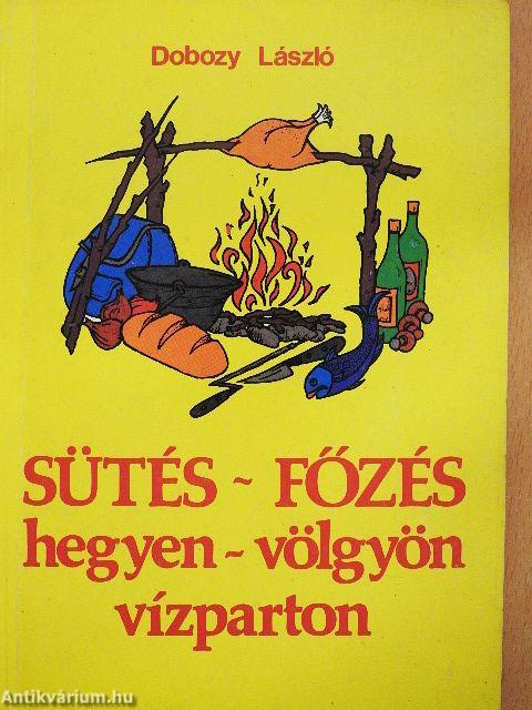 Sütés-főzés hegyen-völgyön, vízparton