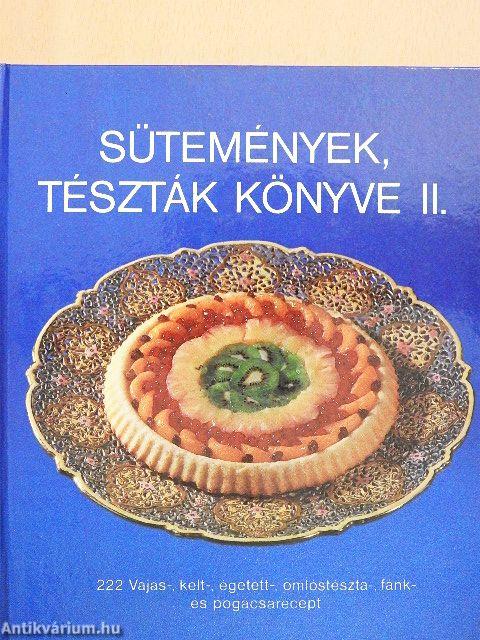 Sütemények, tészták könyve II.