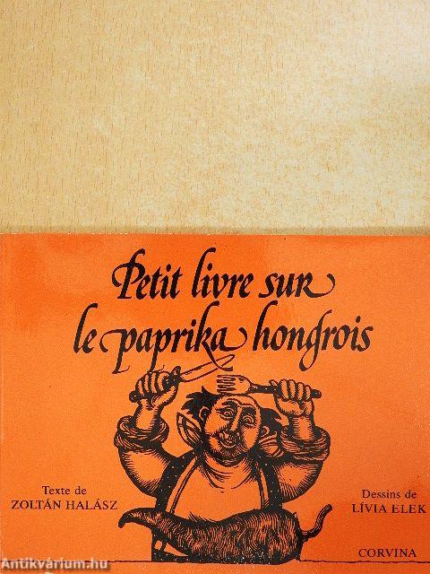 Petit livre sur le paprika hongrois