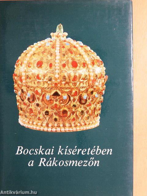 Bocskai kíséretében a Rákosmezőn