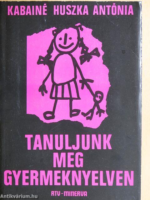 Tanuljunk meg gyermeknyelven