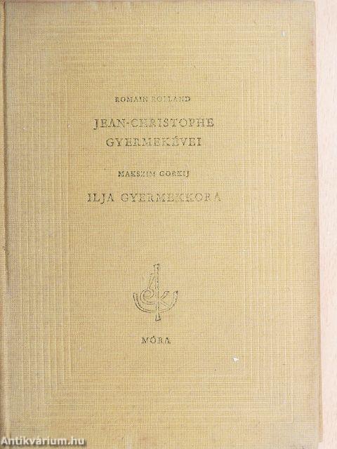 Jean-Christophe gyermekévei/Ilja gyermekkora