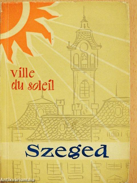 Szeged ville du soleil
