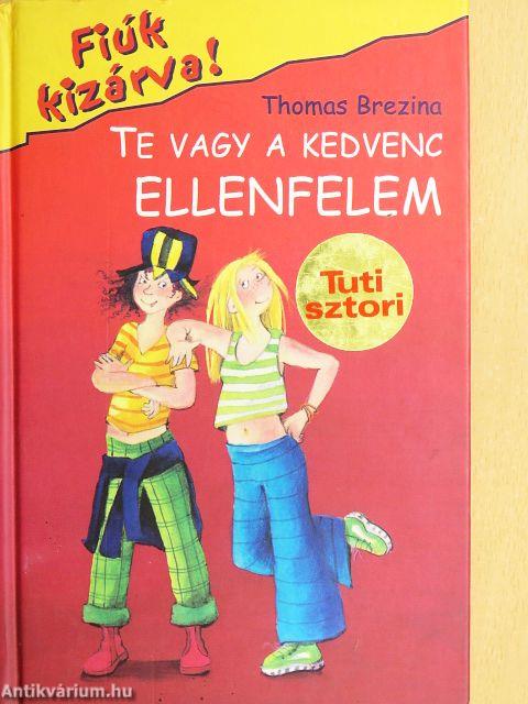 Te vagy a kedvenc ellenfelem