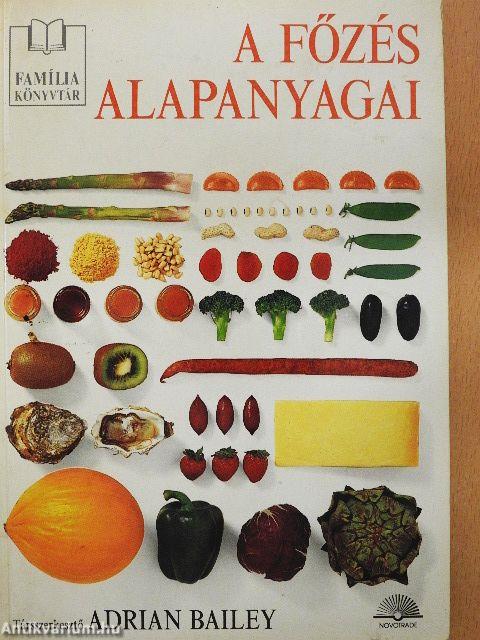 A főzés alapanyagai