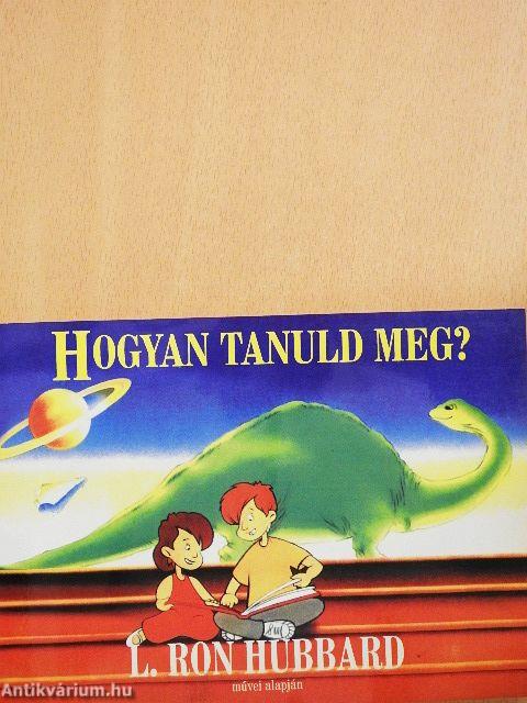Hogyan tanuld meg?
