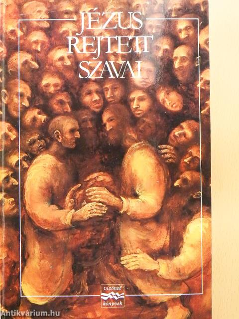 Jézus rejtett szavai (dedikált példány)