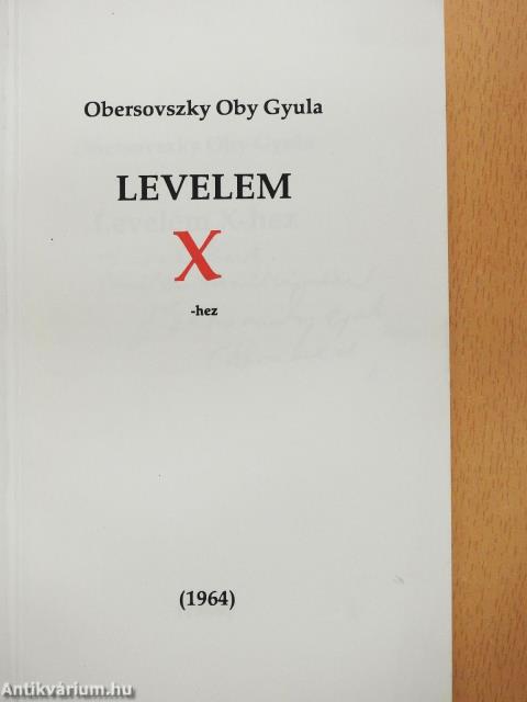 Levelem X-hez (dedikált példány)