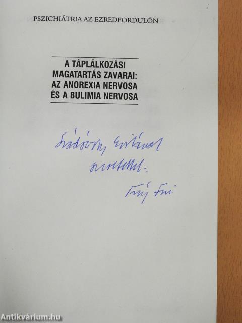 A táplálkozási magatartás zavarai: az anorexia nervosa és a bulimia nervosa (dedikált példány)